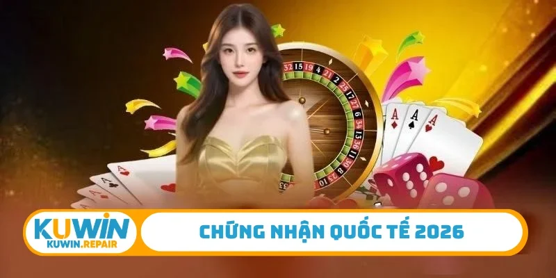 Chứng nhận quốc tế 2026