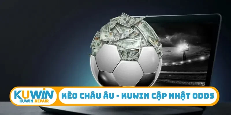 Kèo châu Âu