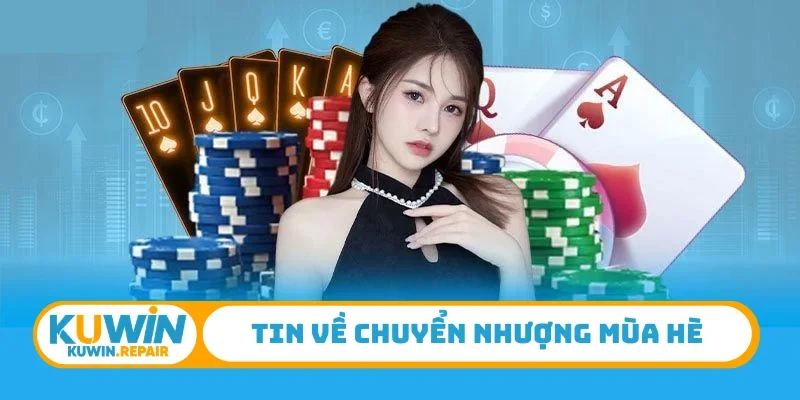 Tin về chuyển nhượng mùa hè